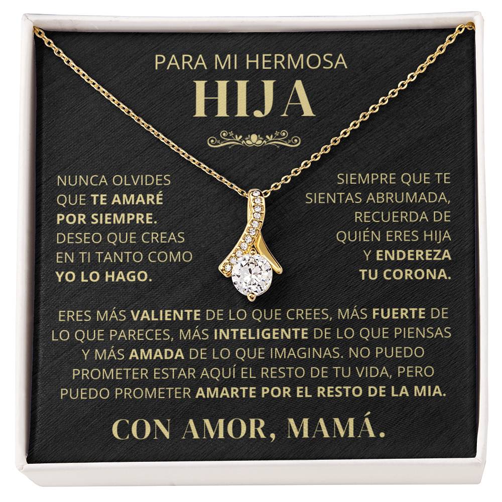 Para Mi Hermosa Hija De Mamá - Nunca Olvides Que Te Amaré Por Siempre - AB250V2