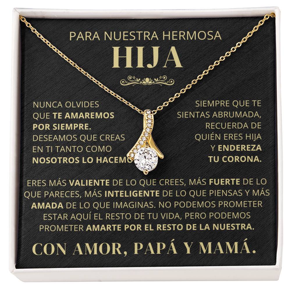 Para Nuestra Hermosa Hija De Papá y Mamá - Nunca Olvides Que Te Amaremos Por Siempre - AB250V2