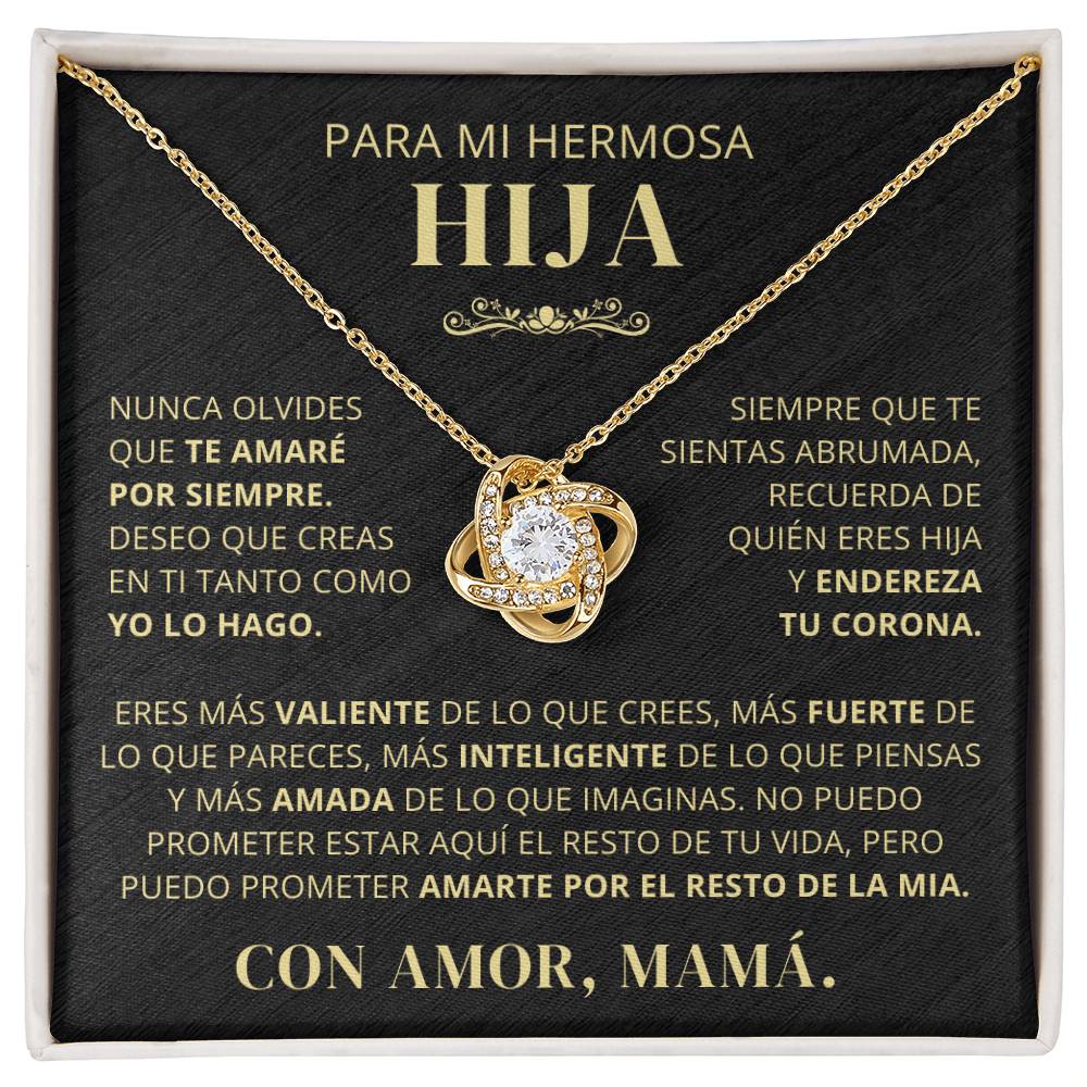 Para Mi Hermosa Hija De Mamá - Nunca Olvides Que Te Amaré Por Siempre - LK250V2