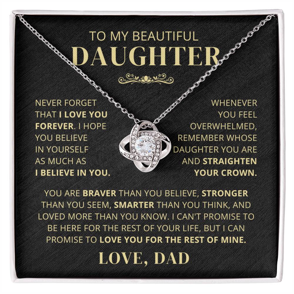 To My Beautiful Daughter From Dad - Never Forget That I Love You - LK250V2-E