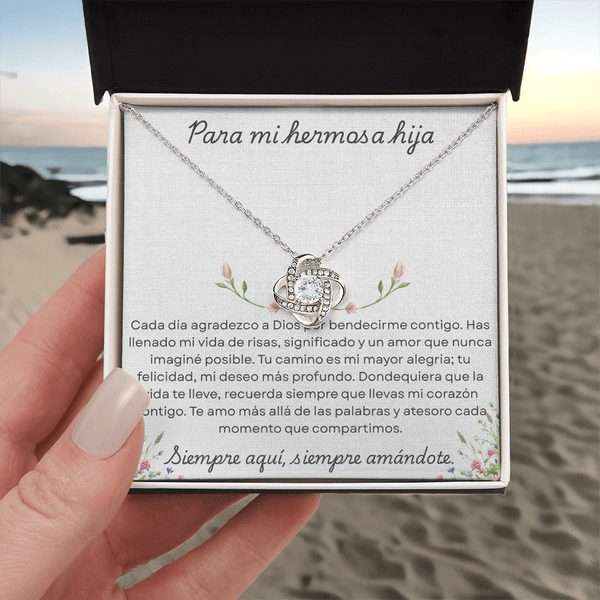 Para mi hermosa hija | Siempre aqui, siempre amandote