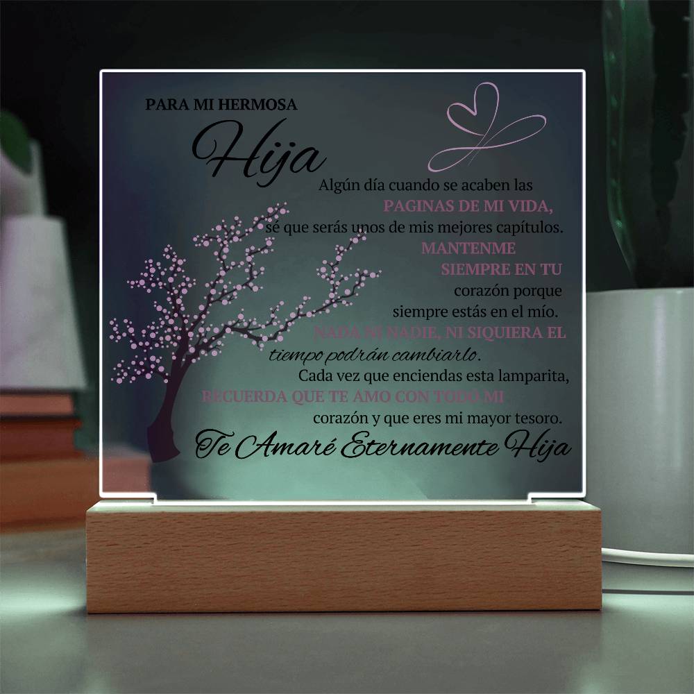 Regalo para hija | Para Mi Hermosa Hija | Placa de Acrílico Cuadrada