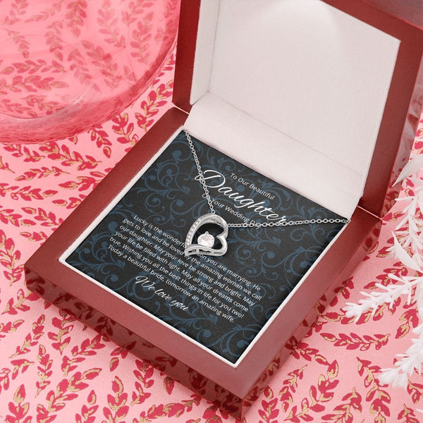 To Our Beautiful Daughter - On Your Wedding Day - Forever Love Necklace