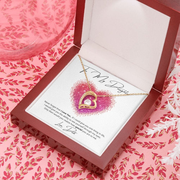 To My Daughter - Never Forget That I Love You - Forever Love Necklace