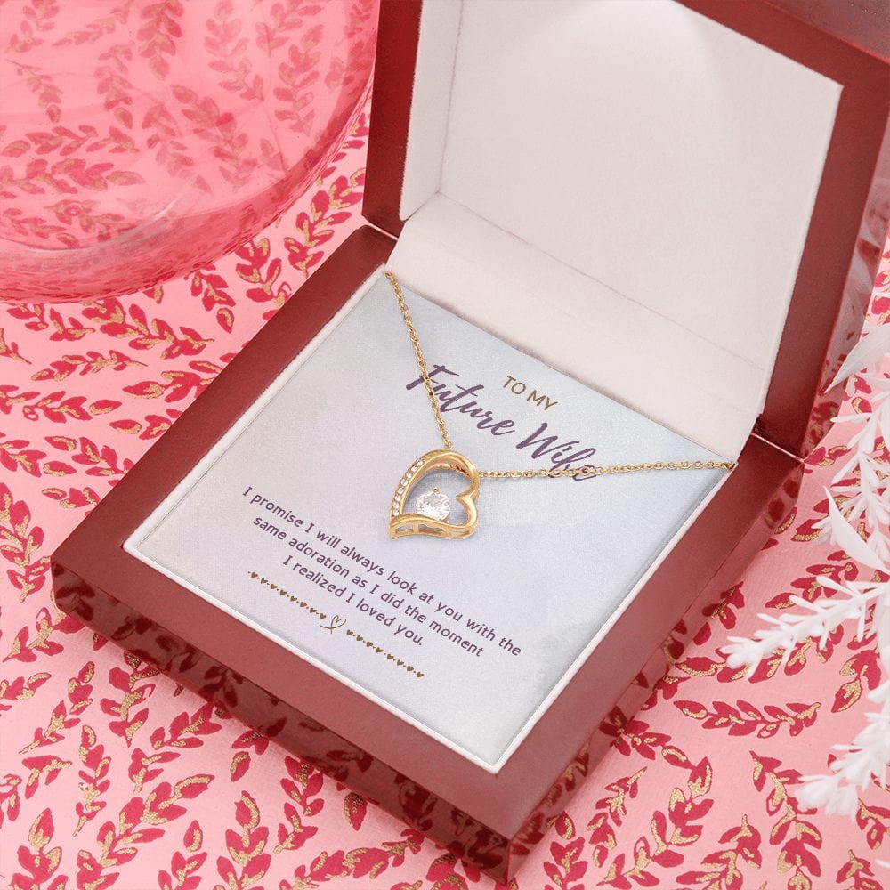 To My Future Wife - I Promise I Will Always Look At You - Forever Love Necklace