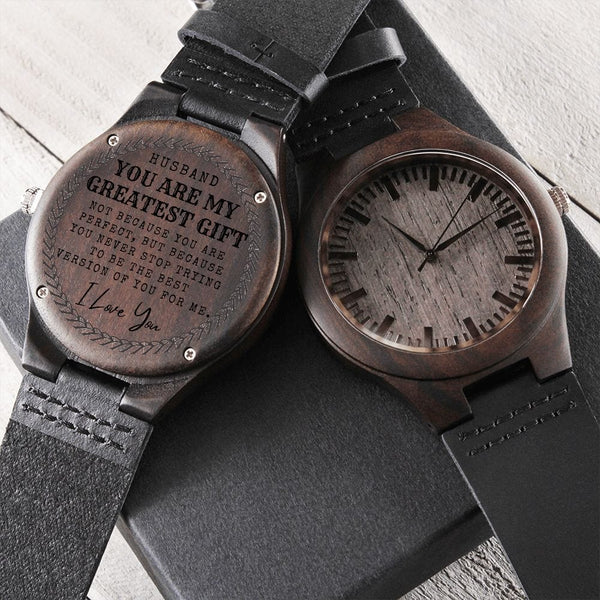 Husband Your Are My Greatest Gift - Engraved Wooden Watch - WW100-1