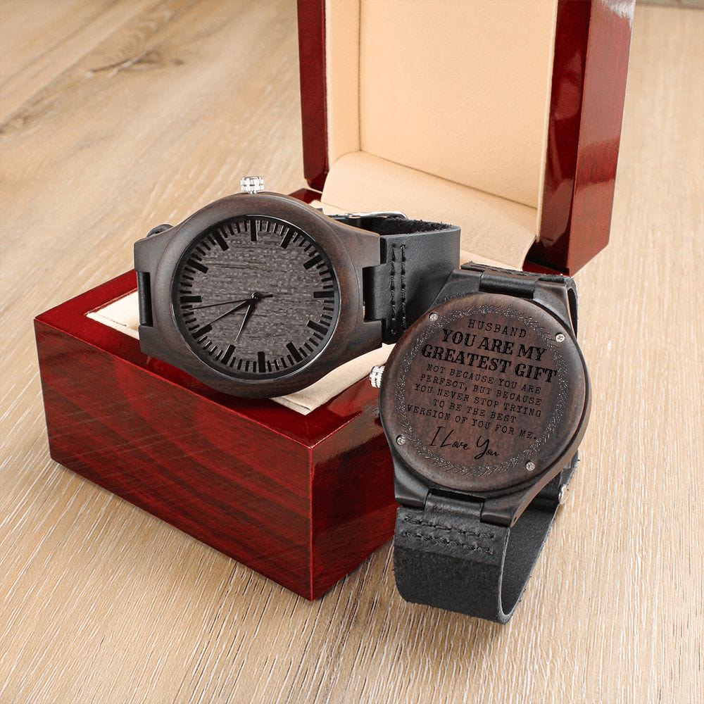 Husband Your Are My Greatest Gift - Engraved Wooden Watch - WW100-1