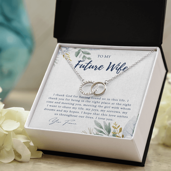To My Future Wife - I Thank God For Having found Us - Perfect Pair Necklace