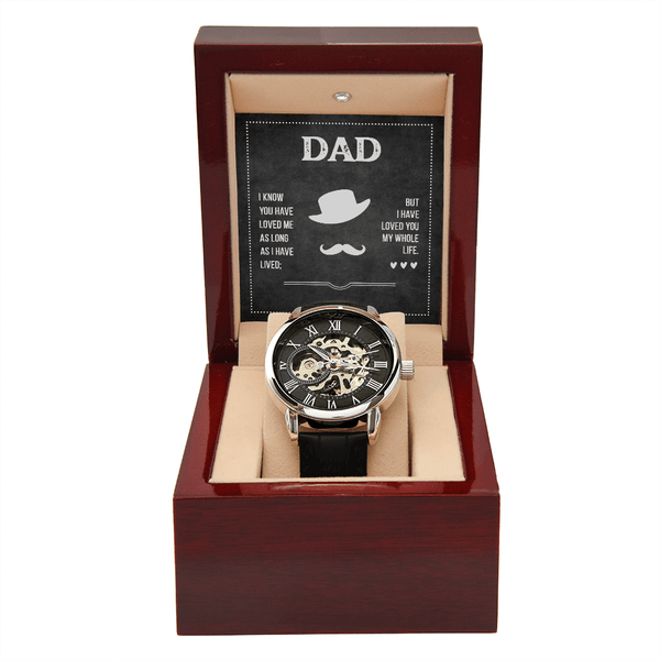 To Dad - I Know You Have Loved Me - Men's Openwork Watch