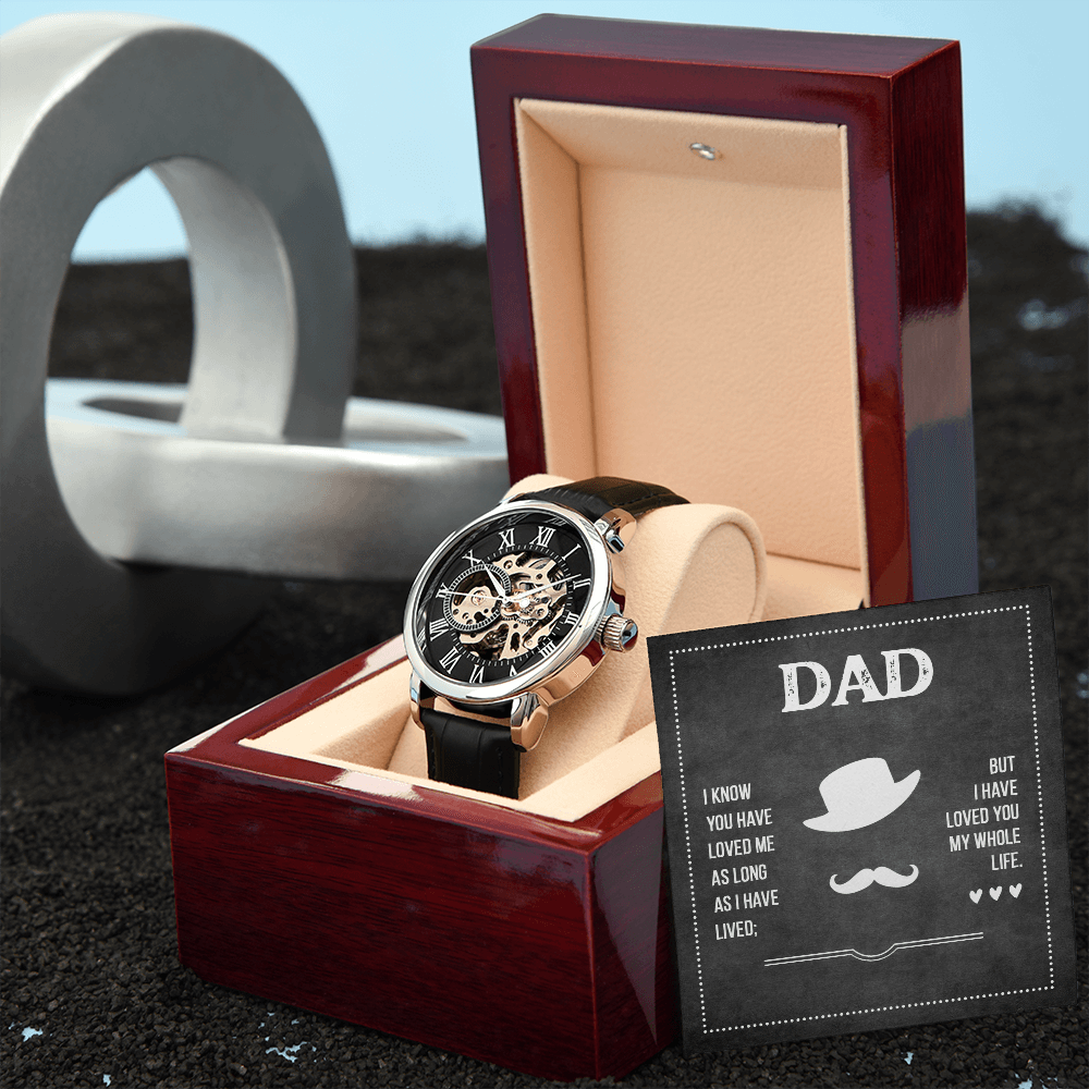 To Dad - I Know You Have Loved Me - Men's Openwork Watch