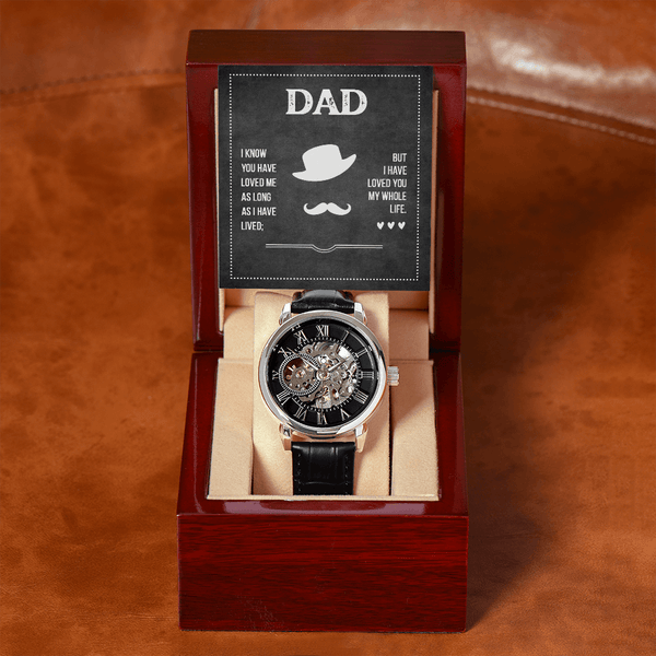 To Dad - I Know You Have Loved Me - Men's Openwork Watch