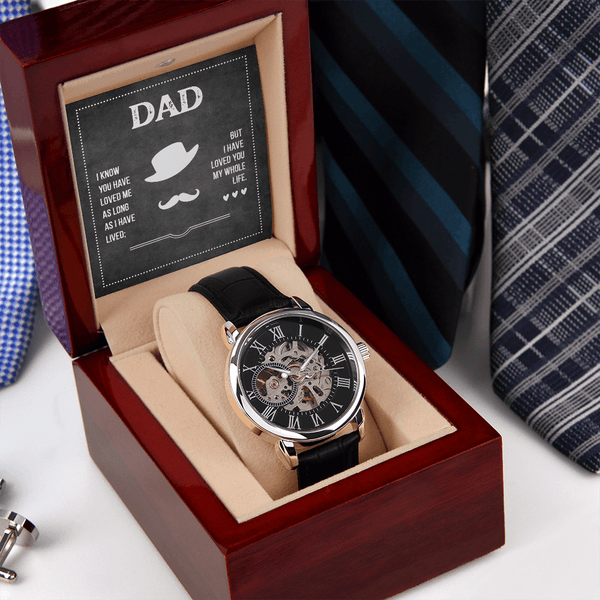 To Dad - I Know You Have Loved Me - Men's Openwork Watch