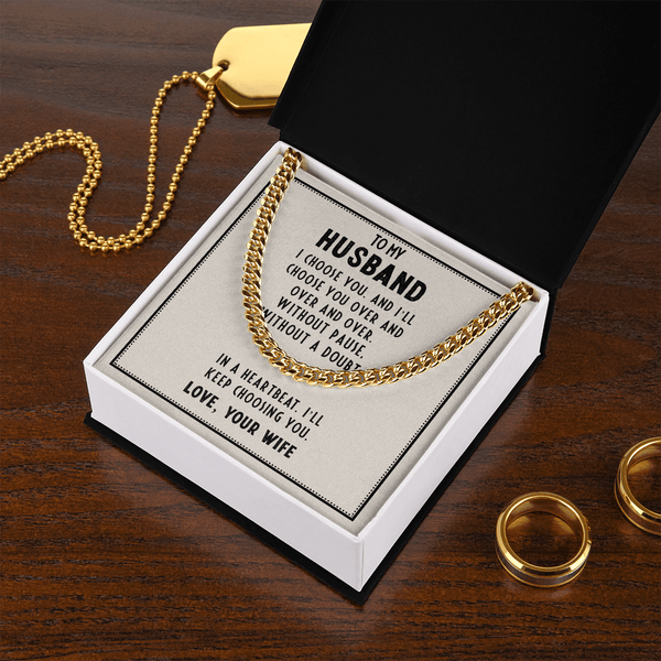 To My Husband - I Choose You - Cuban Link Chain