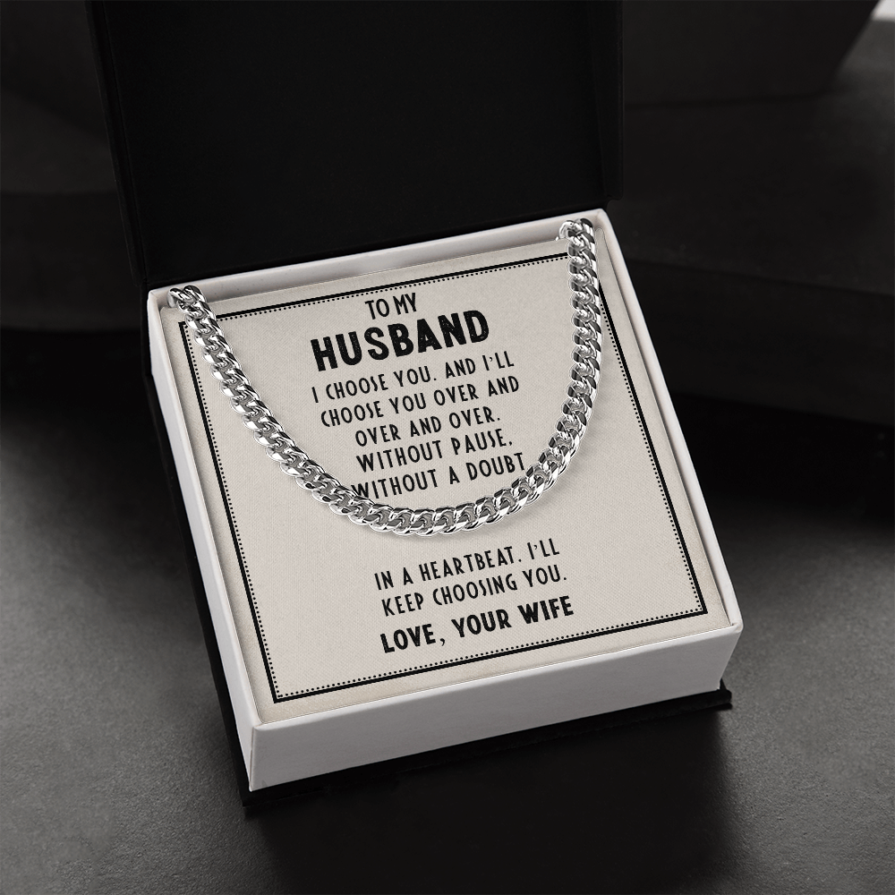 To My Husband - I Choose You - Cuban Link Chain