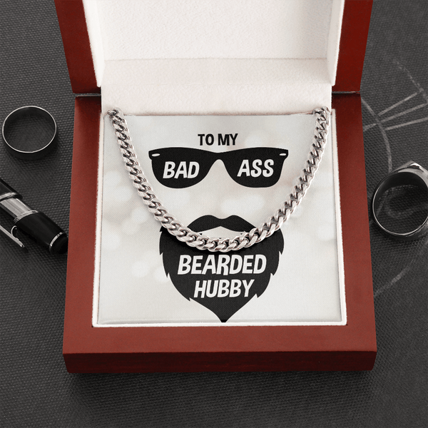 To My Badass Husband - Bearded Hubby - Cuban Link Chain