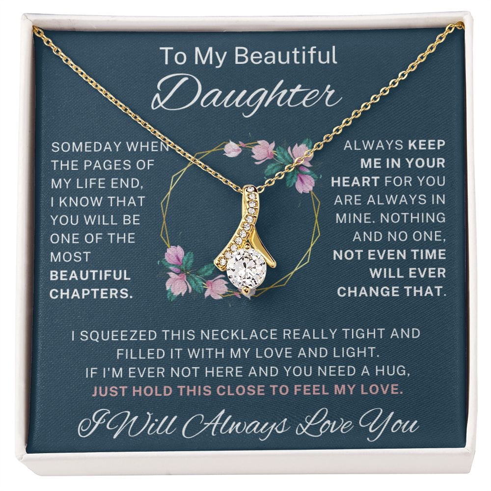 To My Beautiful Daughter - Alluring Beauty Necklace - 124AB