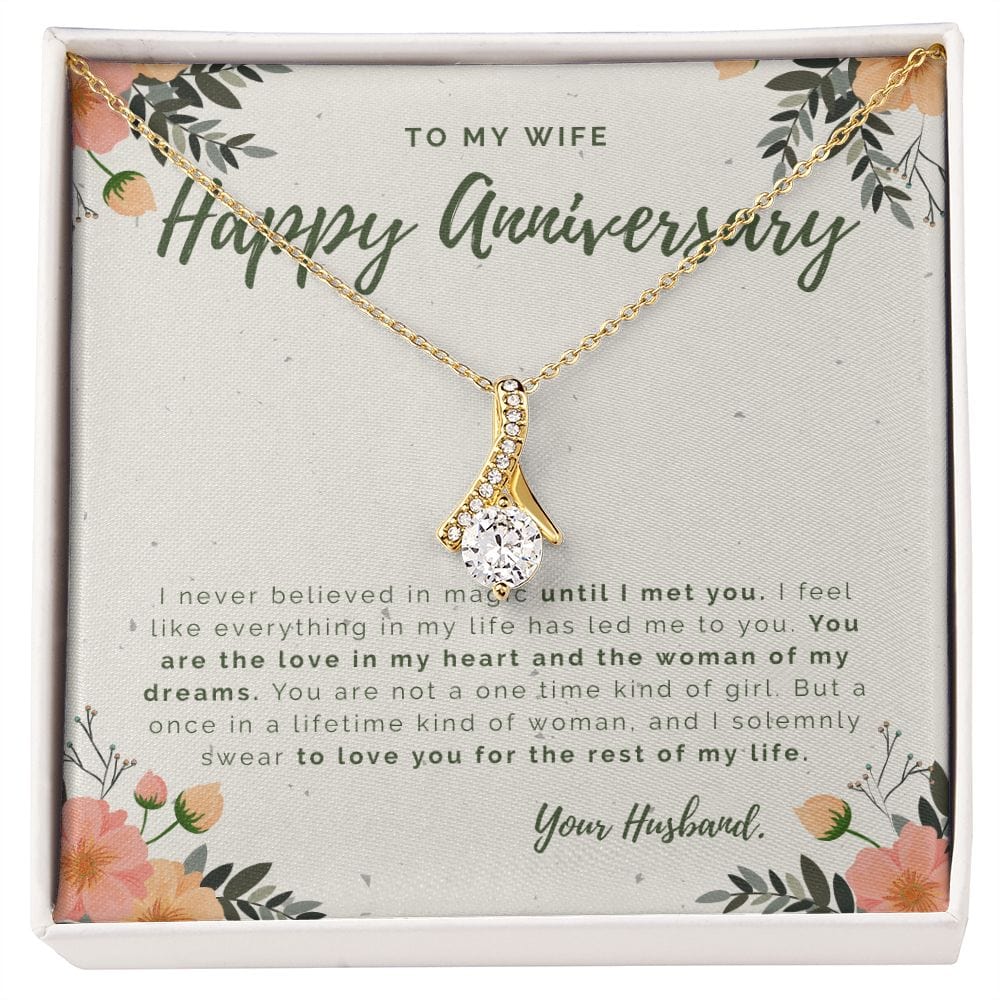 To My Wife - Happy Anniversary - I Never Believed In Magic - Alluring Beauty Necklace