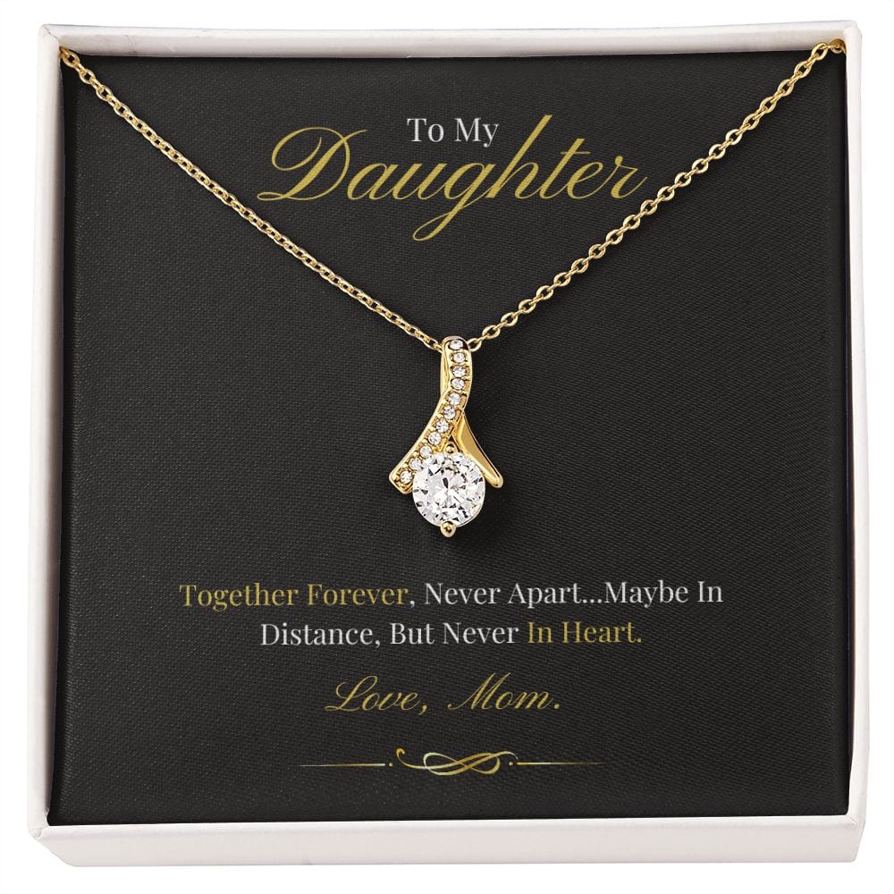 To My Daughter - Together Forever - Alluring Beauty Necklace