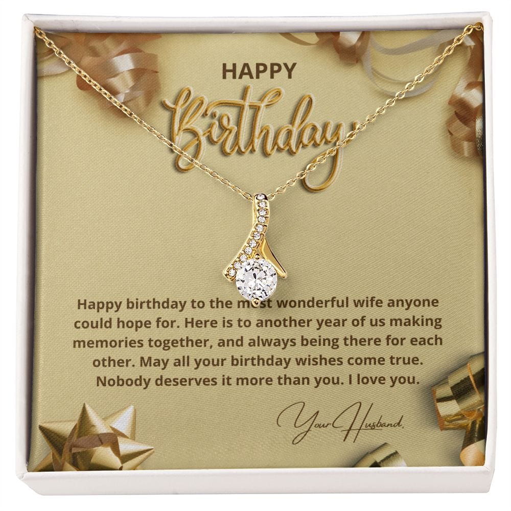 To My Wife - Happy Birthday - To The Most Wonderful Wife - Alluring Beauty Necklace