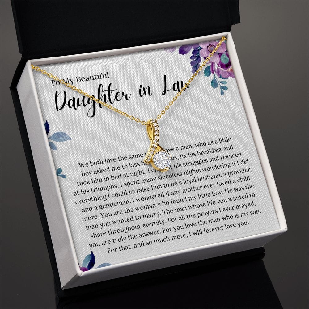 To My Beautiful Daughter In Law - We Both Love The Same Man - Alluring Beauty Necklace