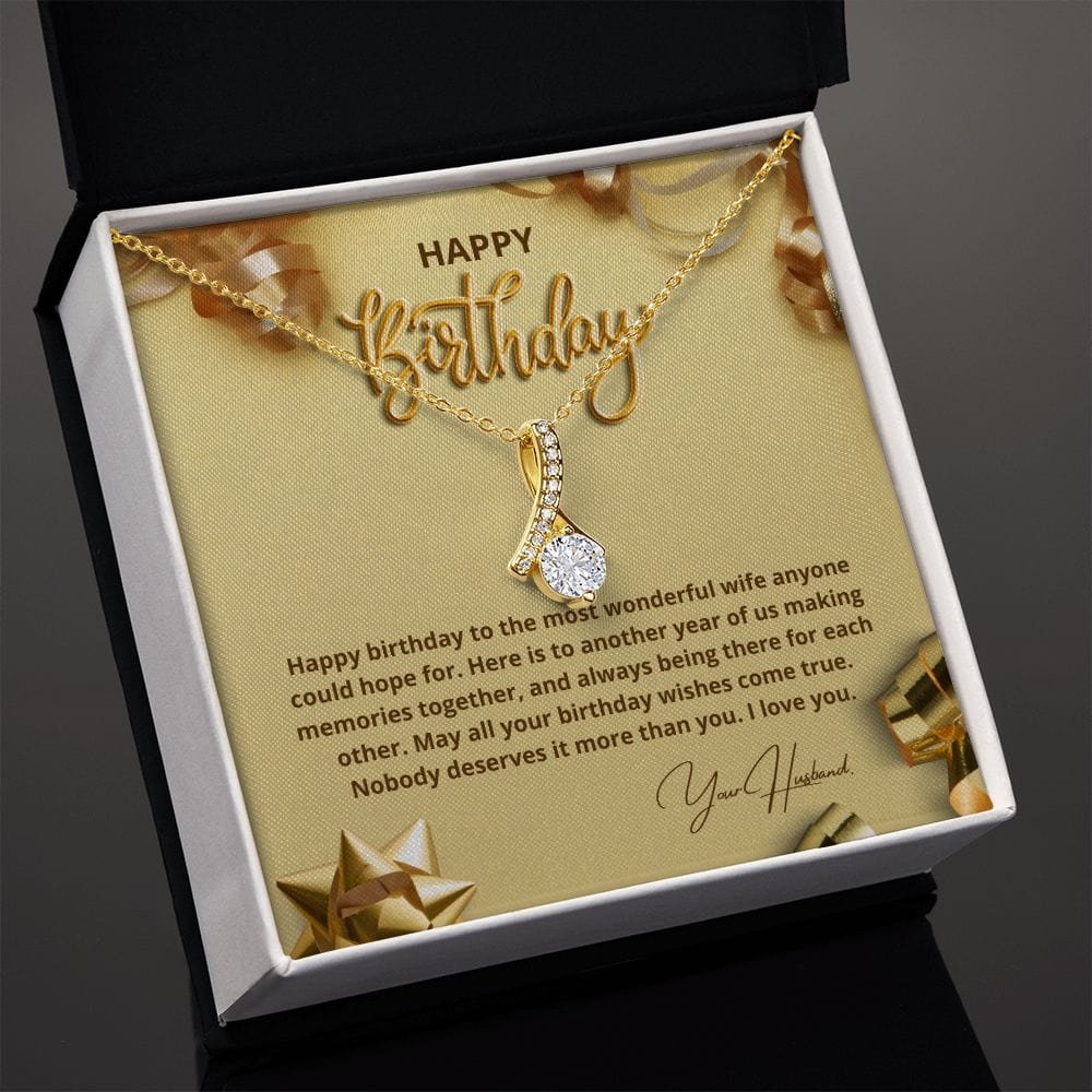 To My Wife - Happy Birthday - To The Most Wonderful Wife - Alluring Beauty Necklace