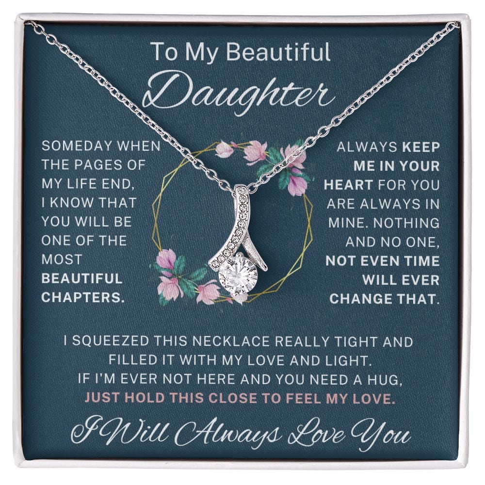 To My Beautiful Daughter - Alluring Beauty Necklace - 124AB