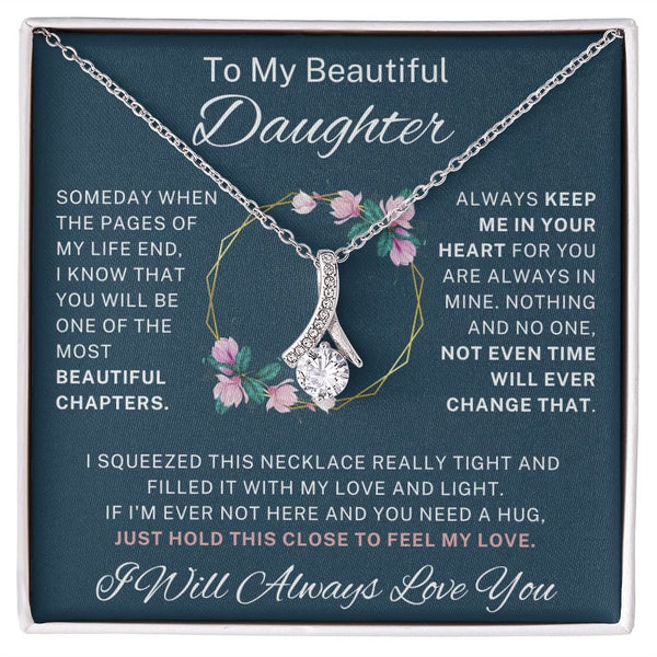 To My Beautiful Daughter - Alluring Beauty Necklace - 124AB