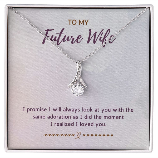 To My Future Wife - I Promise I Will Always Look At You - Alluring Beauty Necklace