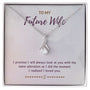 To My Future Wife - I Promise I Will Always Look At You - Alluring Beauty Necklace