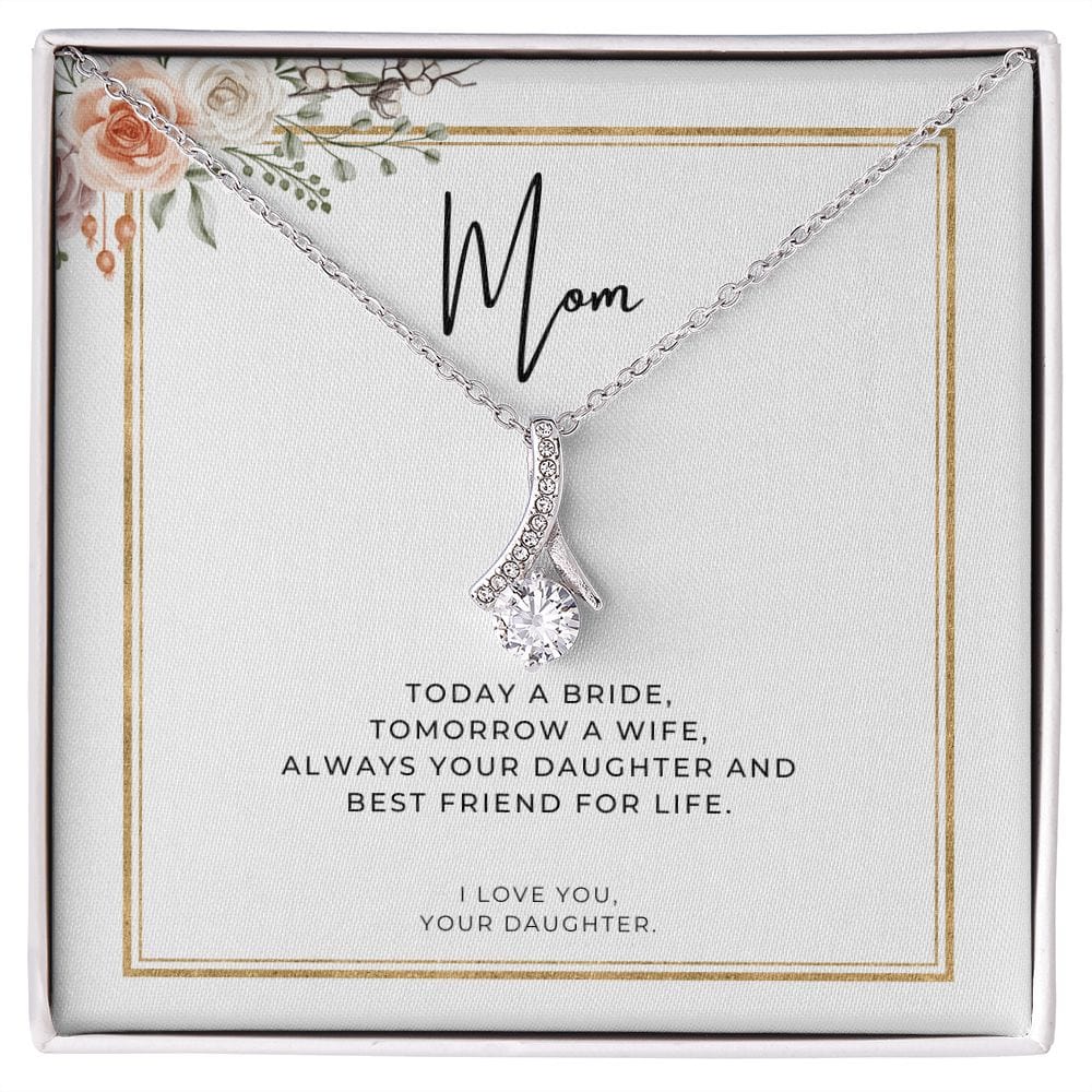To My Mom - Today A Bride - Alluring Beauty Necklace