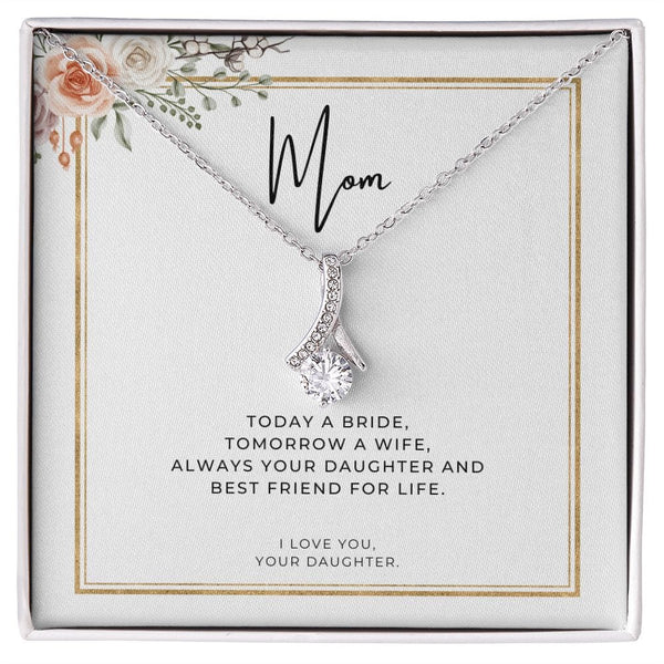 To My Mom - Today A Bride - Alluring Beauty Necklace