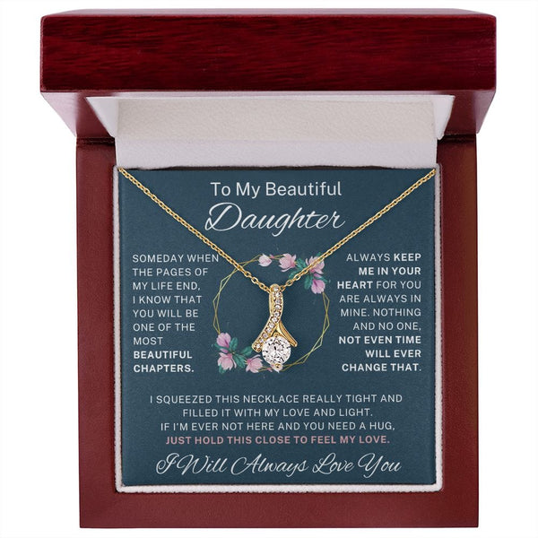 To My Beautiful Daughter - Alluring Beauty Necklace - 124AB