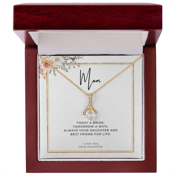 To My Mom - Today A Bride - Alluring Beauty Necklace