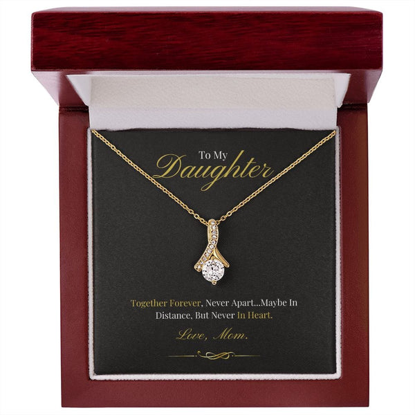 To My Daughter - Together Forever - Alluring Beauty Necklace