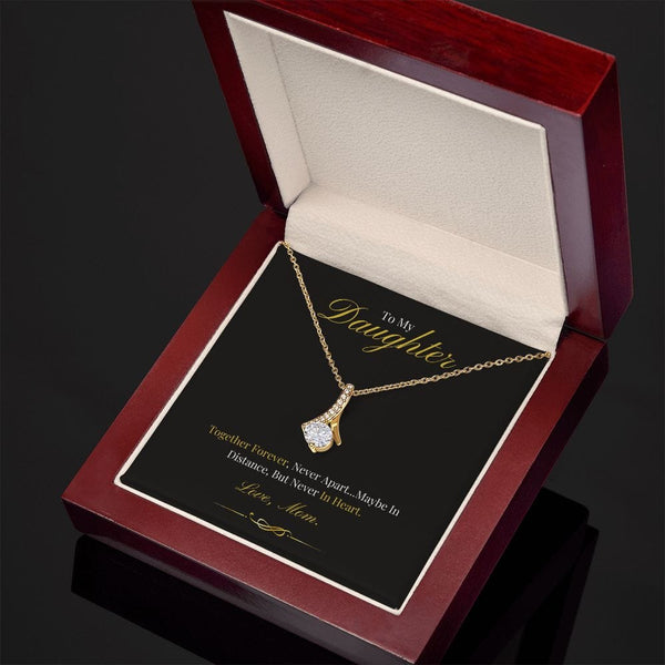 To My Daughter - Together Forever - Alluring Beauty Necklace