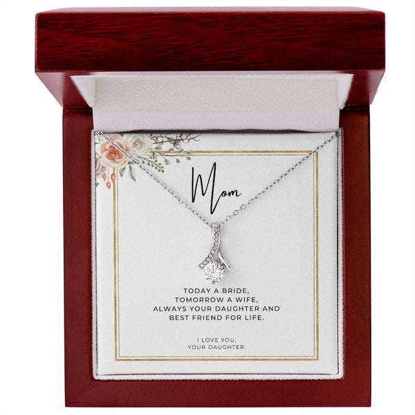 To My Mom - Today A Bride - Alluring Beauty Necklace