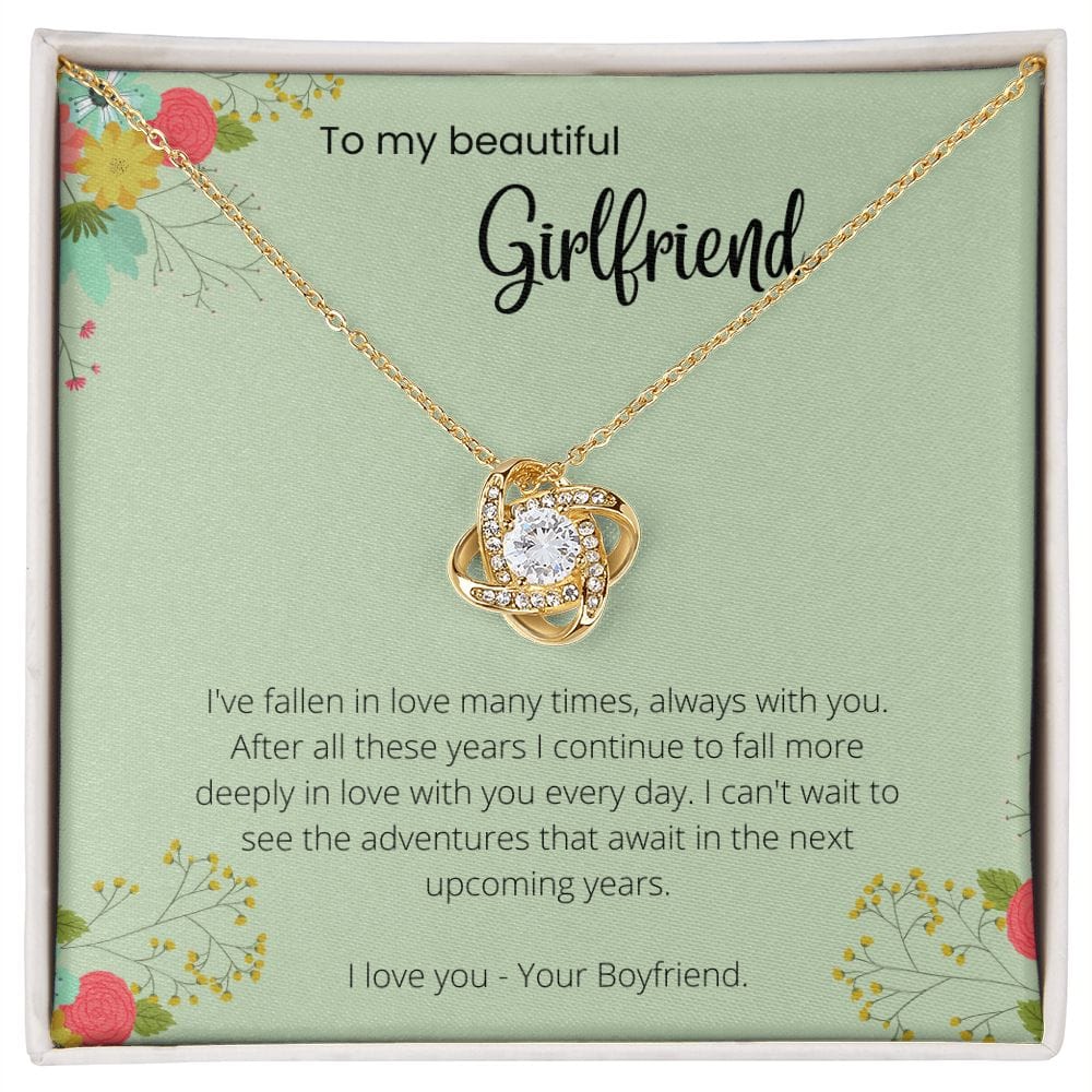 To My Girlfriend - I've Fallen In Love Many Times - Love Knot Necklace