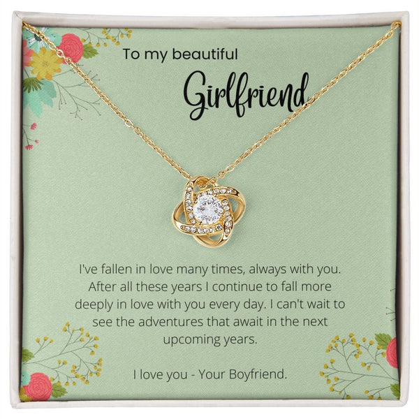 To My Girlfriend - I've Fallen In Love Many Times - Love Knot Necklace