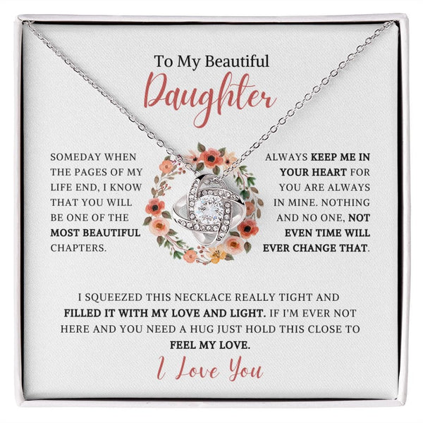 To My Beautiful Daughter - Someday When The Pages Of My Life - Love Knot Necklace