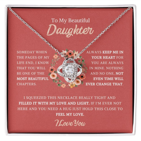 To My Beautiful Daughter - Someday When The Pages Of My Life - Love Knot Necklace