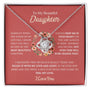 To My Beautiful Daughter - Someday When The Pages Of My Life - Love Knot Necklace