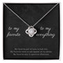 To My Favorite - My Favorite Pair Of Eyes - Love Knot Necklace