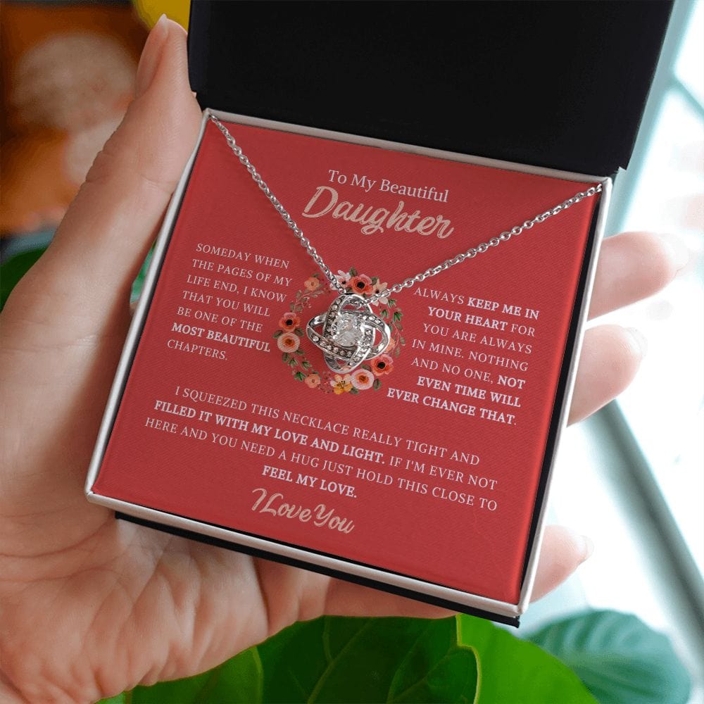 To My Beautiful Daughter - Someday When The Pages Of My Life - Love Knot Necklace