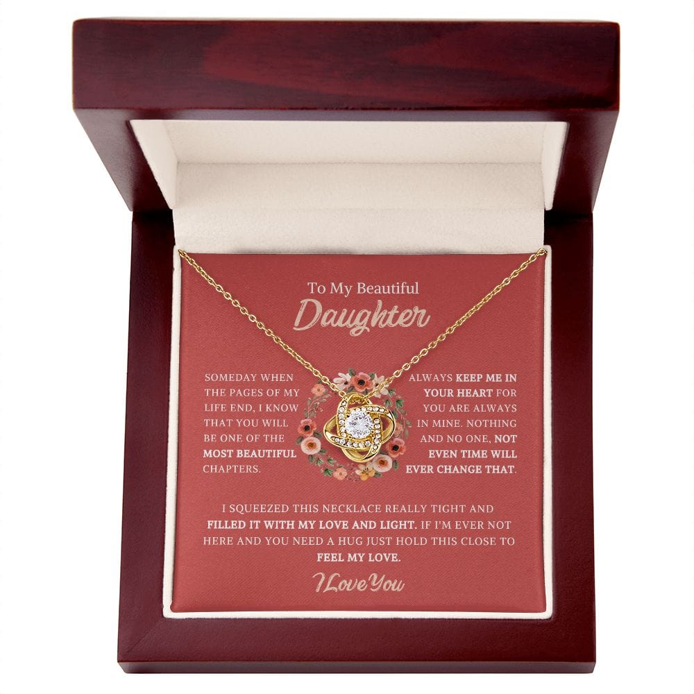 To My Beautiful Daughter - Someday When The Pages Of My Life - Love Knot Necklace