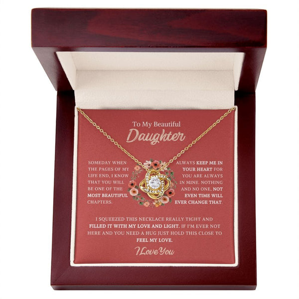 To My Beautiful Daughter - Someday When The Pages Of My Life - Love Knot Necklace