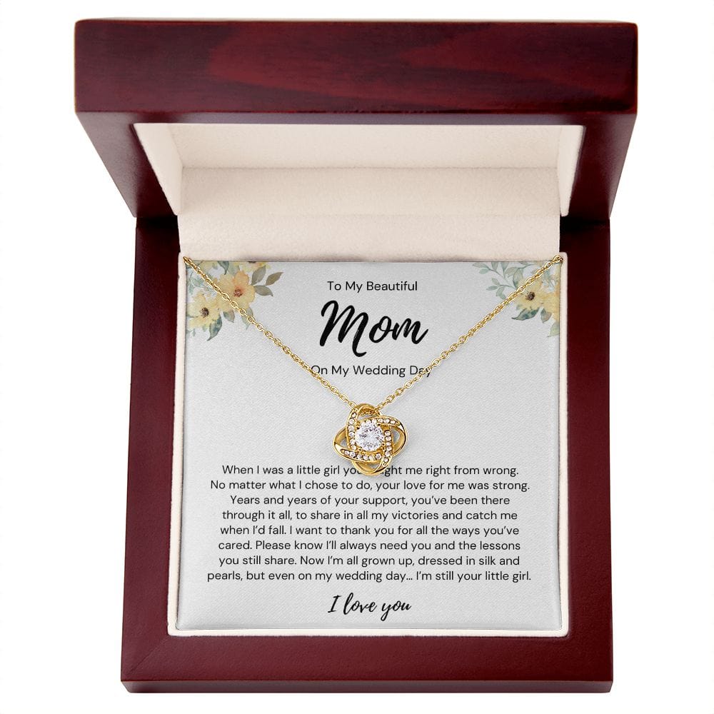 To My Beautiful Mom - On My Wedding Day - Love Knot Necklace