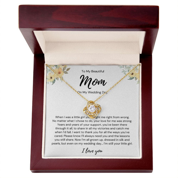 To My Beautiful Mom - On My Wedding Day - Love Knot Necklace