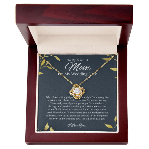 To My Beautiful Mom - On My Wedding Date - Love Knot Necklace