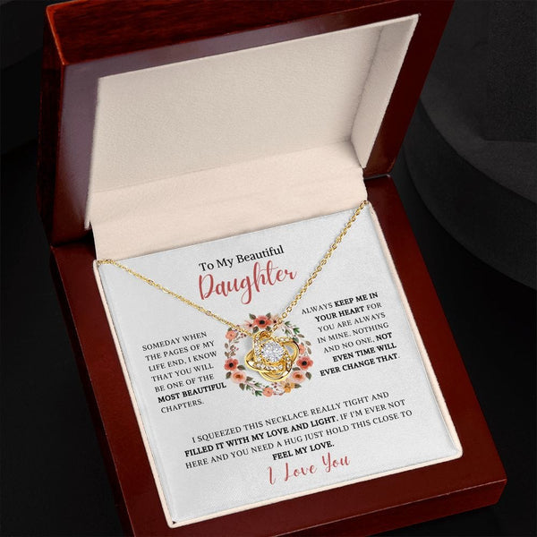 To My Beautiful Daughter - Someday When The Pages Of My Life - Love Knot Necklace