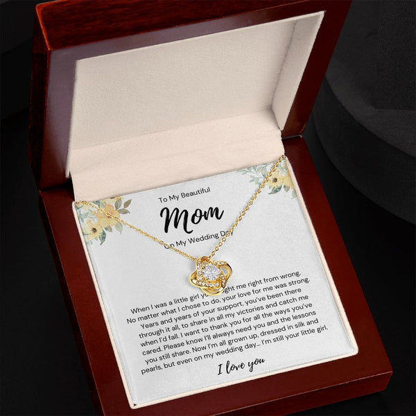 To My Beautiful Mom - On My Wedding Day - Love Knot Necklace